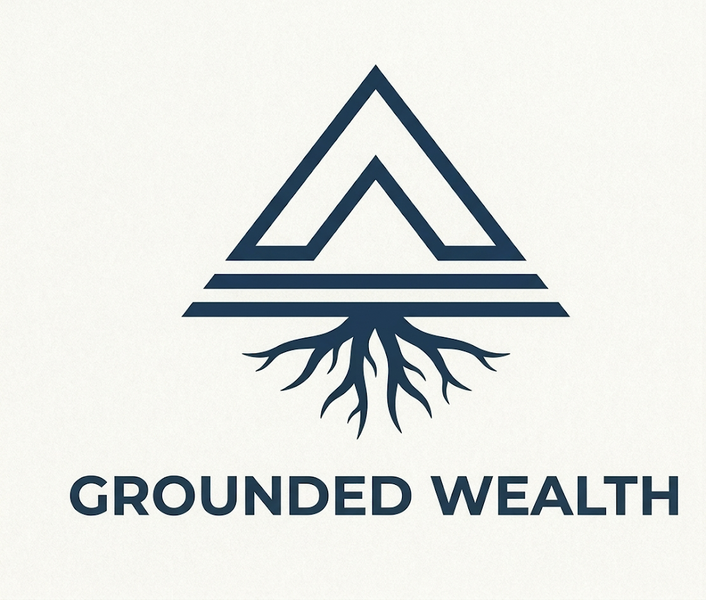 Grounded Wealth™